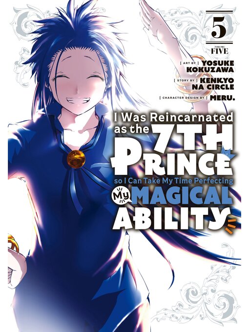 Cover image for I Was Reincarnated as the 7th Prince so I Can Take My Time Perfecting My Magical Ability, Volume 5